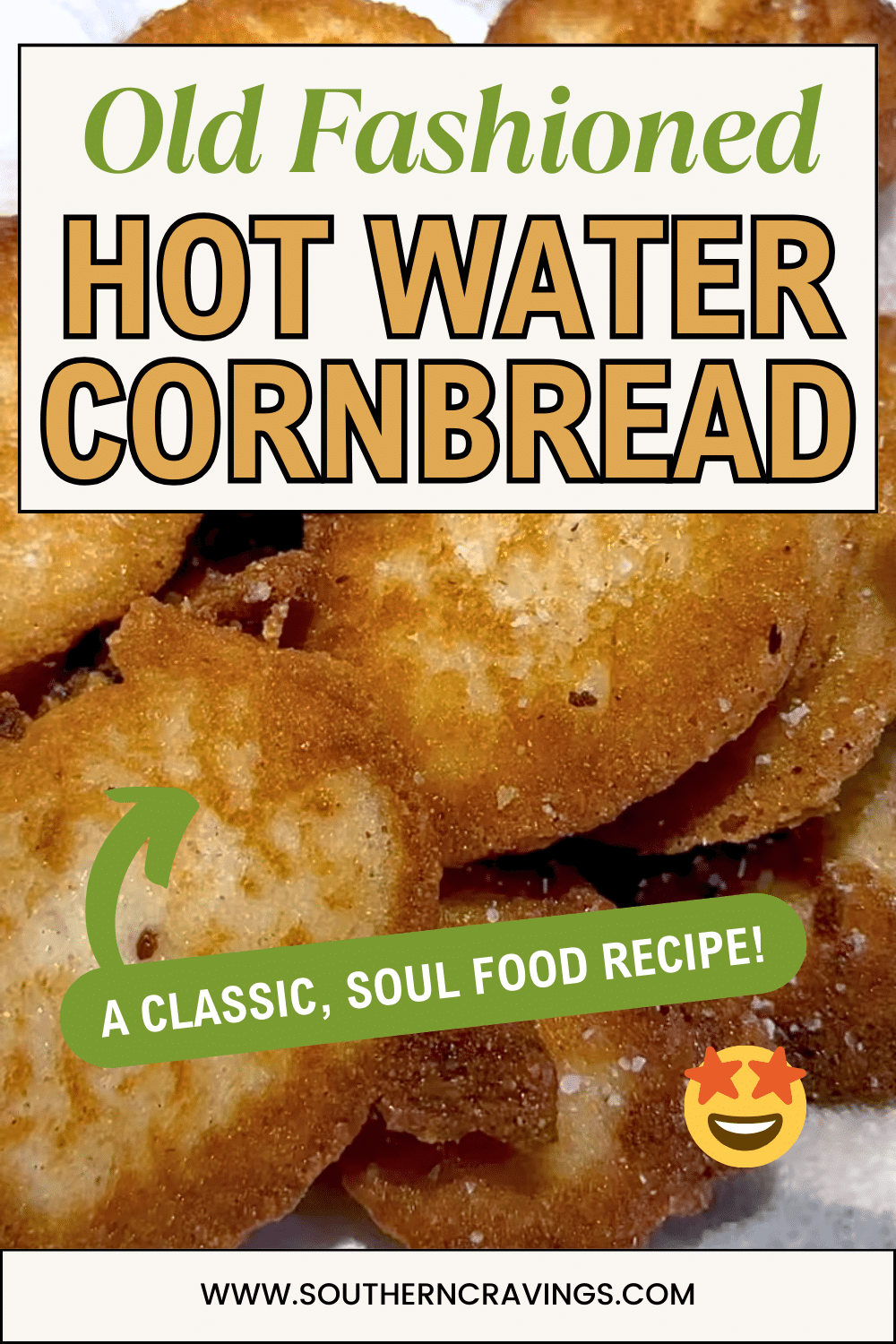 Southern Hot Water Cornbread - Southern Cravings